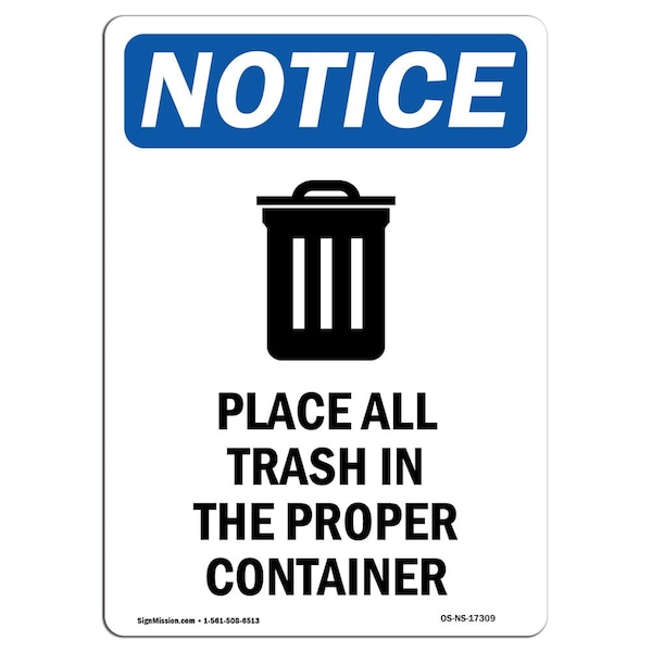 Safety Sign, OSHA Notice, 5" Height, Place All Trash In Sign With Symbol, Portrait, 10PK